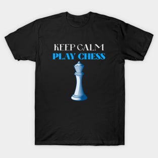 Keep Calm and Play Chess T-Shirt